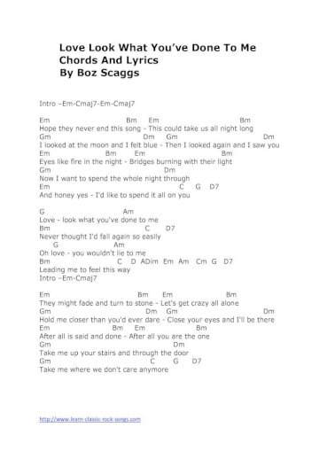 Love Look What You Ve Done To Me Chords And Lyrics By Boz Love Look What You Ve Done To Me Chords And Lyrics By Boz Scaggs Intro Em Cmaj7 Em Cmaj7 Em