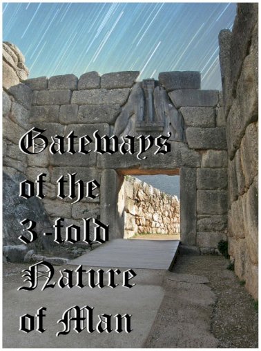 Gateways the Threefold of Man - [PDF Document]