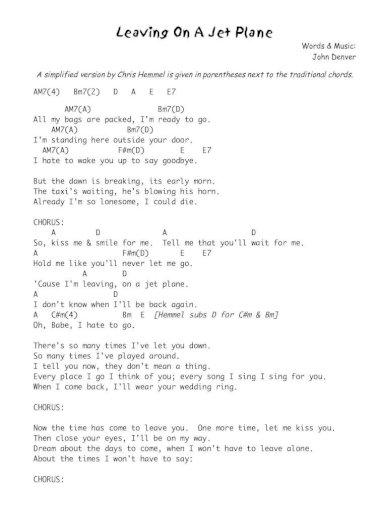 Leaving On A Jet Plane Leaving On A Jet Plane Words Music John Denver A Simplified Version By Chris Hemmel Is Given In Parentheses Next To The Traditional Chords Pdf Document
